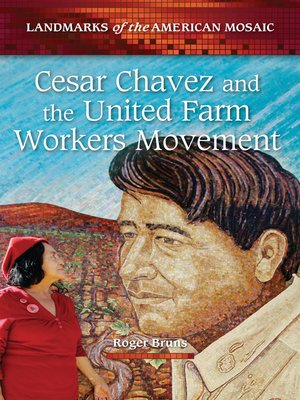 cover image of Cesar Chavez and the United Farm Workers Movement